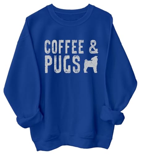 Coffee And Pug Sweatshirt, Pug Mama Sweatshirt, Pug Owner Sweatshirt, Pug Owner Shirt, Pug Mama Shirt, Unisex Sweatshirt