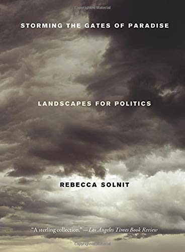 Storming the Gates of Paradise: Landscapes for Politics
