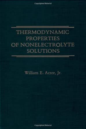 Thermodynamic Properties of Nonelectrolyte Solutions book cover