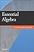 Essential Algebra: A Self-Teaching Guide
