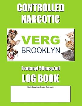 Paperback Controlled Narcotic Log Book: Green Verg Fentanyl 50mcg/ML Cover Book