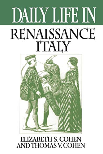 Daily Life in Renaissance Italy