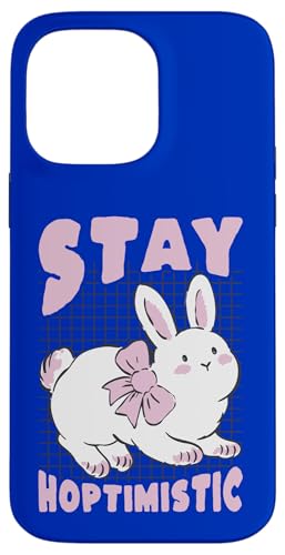 Stay Hoptimistic Cute Bunny Rabbit �|�W�e�B�u���p �X�}�z�P�[�X iPhone 14 Pro Max �p