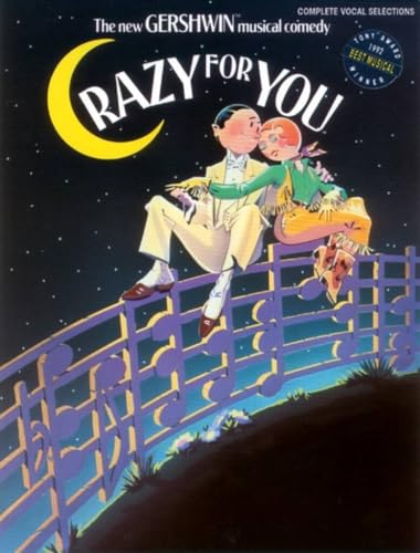 Crazy for You: Vocal Selections Piano, Vocal and Guitar Chords