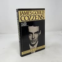 James Gould Cozzens: A Life Apart 0156459523 Book Cover