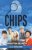 Chips: Forgotten Secrets
