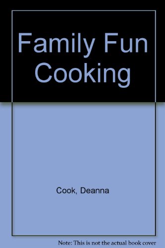FamilyFun Cooking: 50 recipes for you and your ... 0786854154 Book Cover