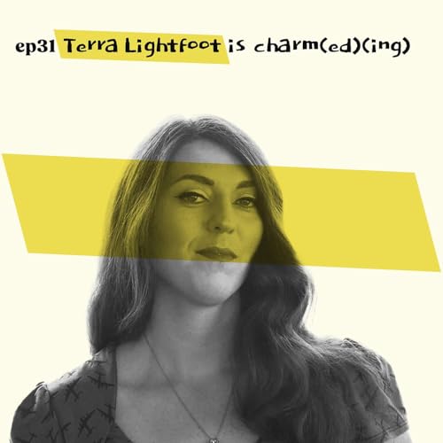 ep31 Terra Lightfoot is charm(ed)(ing) cover art
