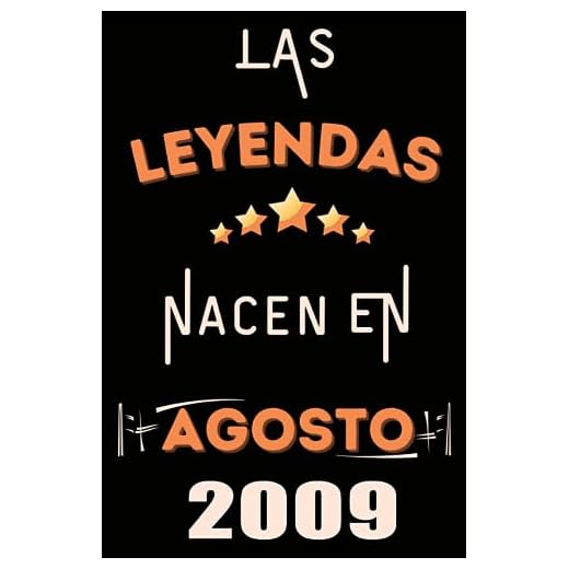 Las Leyendas Nacen En Agosto 2009: Idea de regalo de cumpleaños 14 años original y personalizado para niños y niñas / (Cuaderno) "