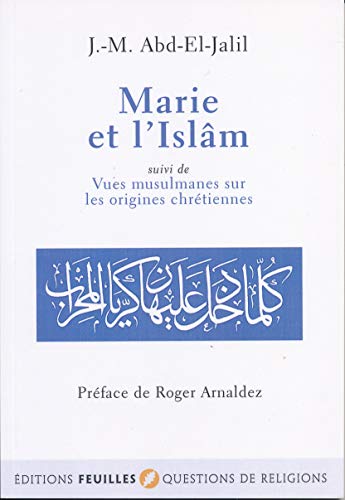  Marie et l'Islâm - Suivi de Vues musulmanes sur les origines chrétiennes Gratuit