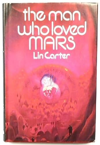Man Who Loved Mars 0856173266 Book Cover
