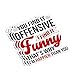(3pcs) You Find It Offensive I Find It Funny That's Why I'm Happier Than You Sticker Funny Sayings Sarcasm Quotes Humorous Vinyl Decal for Tumbler Laptop Kindle Water Bottles Books Phone - Size 3x3