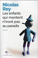 Les enfants qui mentent n'iront pas au paradis 284626967X Book Cover