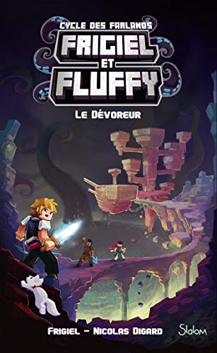 Frigiel Et Fluffy Le Cycle Des Farlands T2 Le Devoreur Lecture Roman Jeunesse Aventures Minecraft Des 8 Ans French Edition Kindle Edition By Frigiel Digard Nicolas Children Kindle Ebooks Amazon Com