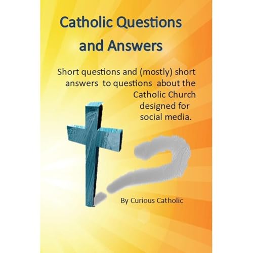 Catholic Questions and Answers by Curious Catholic episode artwork