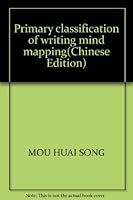 Primary classification of writing mind mapping(Chinese Edition) 7538285474 Book Cover