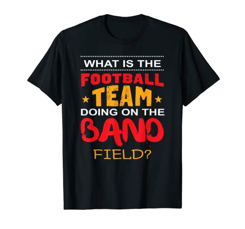 Banda de marcha ¿Qué está haciendo el equipo de fútbol en la camiseta de campo Camiseta
