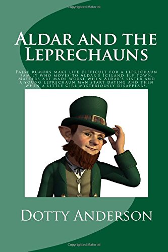 Aldar and the Leprechauns: False rumors make life difficult for a leprechaun family who moves to Aldar?s Iceland elf town. Matters are made worse ... when a little girl mysteriously disappears.