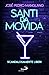Santi Da Movida. Scandalosamente Liberi - 3