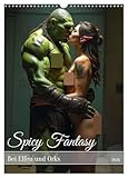 Spicy Fantasy - Bei Elfen und Orks (Wandkalender 2026 DIN A3 hoch), CALVENDO Monatskalender: Ein Kalender voller düsterer Erotik, mit sexy Elfen, ... Wesen in sinnlichen Posen. (CALVENDO Erotik)