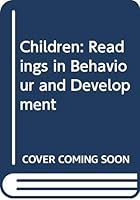 Children: Readings in Behaviour and Development 0030689953 Book Cover