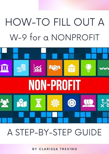 How to Fill Out a W-9 for a Nonprofit