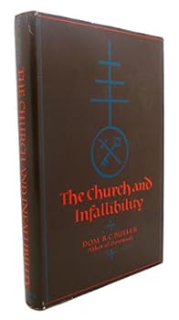 Hardcover The church and infallibility;: A reply to the abridged "Salmon." Book