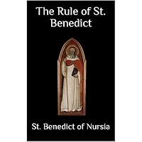 The Rule of St. Benedict