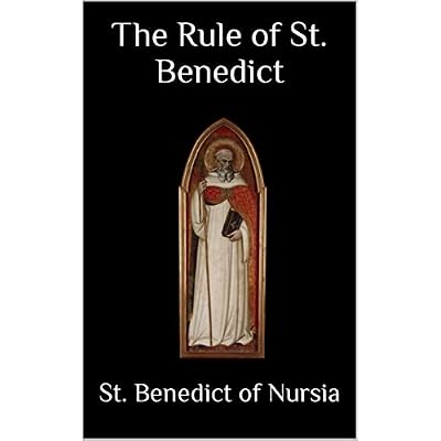 The Rule of St. Benedict