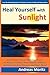 Heal Yourself with Sunlight