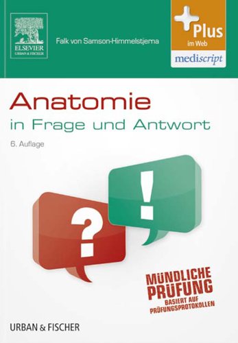 Anatomie in Frage und Antwort: Fragen und Fallgeschichten (KURZLEHRBUCH - Urban & Fischer Verlag) (German Edition)