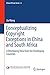 Conceptualizing Copyright Exceptions in China and South Africa: A Developing View from the Developing Countries (China-EU Law Series, 6)