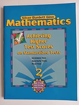 Paperback Silver Burdett Ginn Mathematics - Achieving Higher Test Scores on Standardized Tests - 2 Book