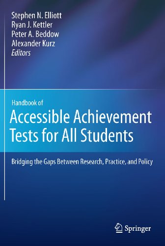 Handbook of Accessible Achievement Tests for All Students: Bridging the Gaps Between Research, Practice, and Policy