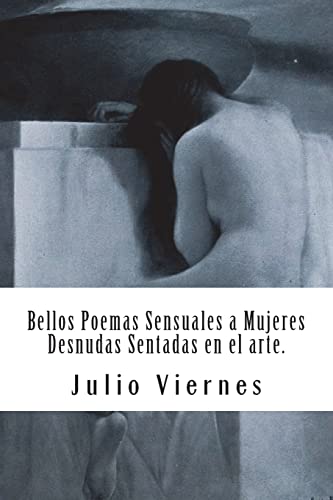 Bellos Poemas Sensuales a Mujeres Desnudas Sentadas en el arte.: 5 (LIBROS VINTAGE)