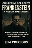 Guillermo del Toro Frankenstein review: A Deep Review of the Vision, Artistry, and Impact Behind the 2025 Netflix Film