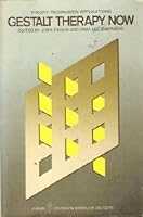 Gestalt Therapy Now: Theory, Techniques, Applications 006090237X Book Cover