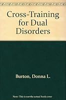 Cross-Training for Dual Disorders 0533134714 Book Cover