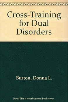 Paperback Cross-Training for Dual Disorders Book