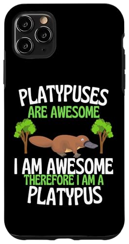 Platypuses Are Awesome 面白くてかわいいカモノ愛好家 スマホケース iPhone 11 Pro Max 用