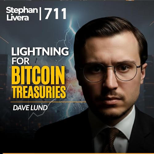 Lightning for Bitcoin Treasuries with Dave Lund | SLP711 Podcast Por  arte de portada