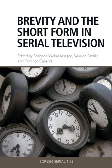 Brevity and the Short Form in Serial Television comprendre écriture scénario série TV anglais