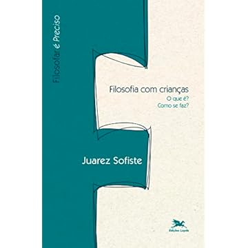 Capa do livro Filosofia com crianças - O que é, como se faz?