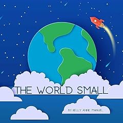 The World Small Audiolibro Por Kelly Anne Manuel arte de portada