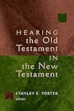 Hearing the Old Testament in the New Testament (Mcmaster New Testament Studies)