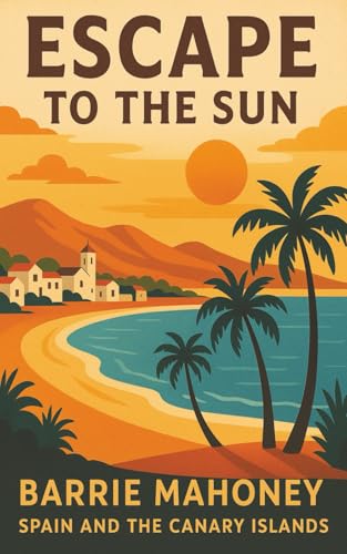 Escape to the Sun (Letters from the Atlantic)
