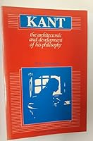 Kant: The Architectonic and Development of His Philosophy 0875484131 Book Cover