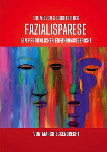 Die vielen Gesichter der Fazialisparese: 