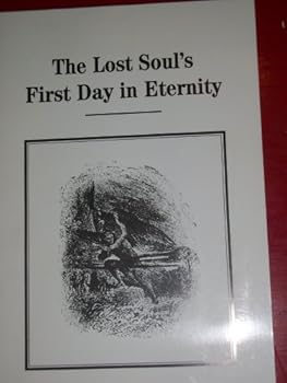 Paperback The Lost Soul's First Day in Eternity Book