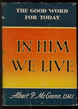 Hardcover In Him We Live The Good Word for Today Book
